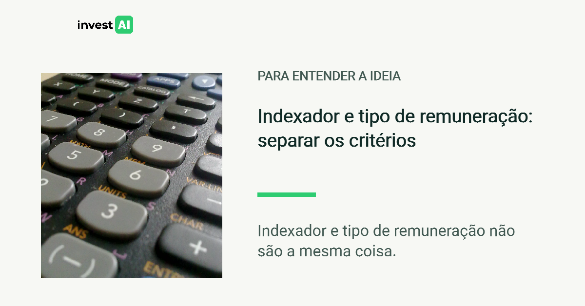 Composição da InvestAI com o título “Indexador e tipo de remuneração: separar os critérios” e Fotografia vertical de teclas de calculadora preta, em perspectiva e foco seletivo.